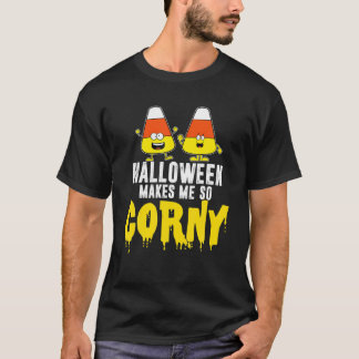 Halloween gör mig så korny Happy halloween-godis T Shirt
