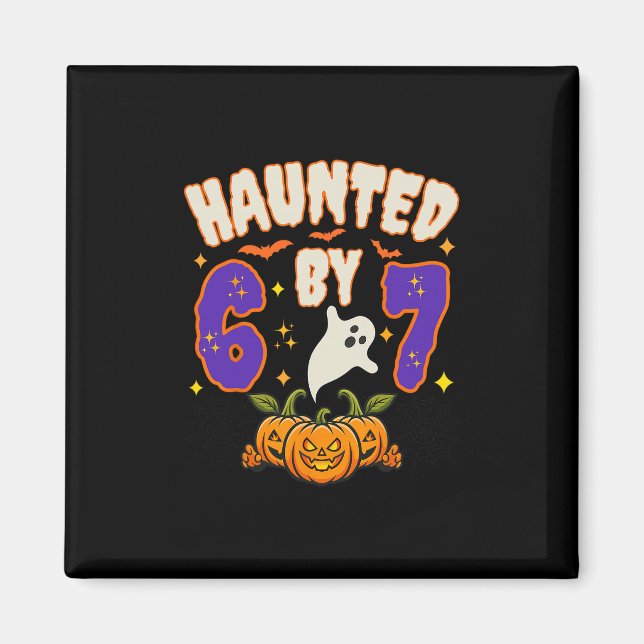 Halloween Haunted 67 Number 67 Six Seven Meme Funn Magnet (Framsidan)