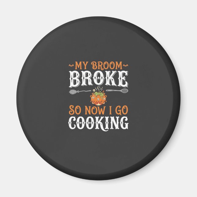 Halloween Häxa Matlagning Kvast Bruten Design_1 Magnet (Framsidan)