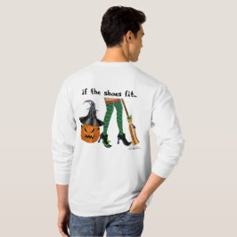 Halloween häxar ben och skor, om skorna passar.. t shirt