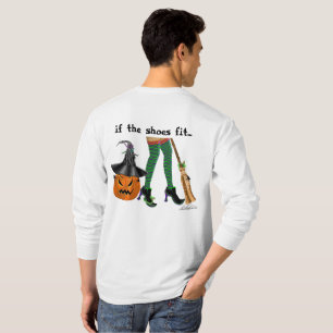 Halloween häxar ben och skor, om skorna passar.. t shirt