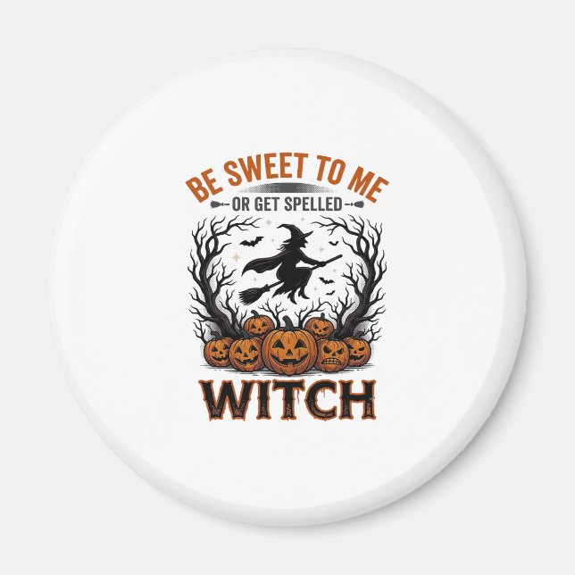 Halloween Häxdesign Var Söt Eller Bli Förhäxad_1 Magnet (Framsidan)