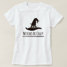 Halloween-häxor är galna t-shirt
