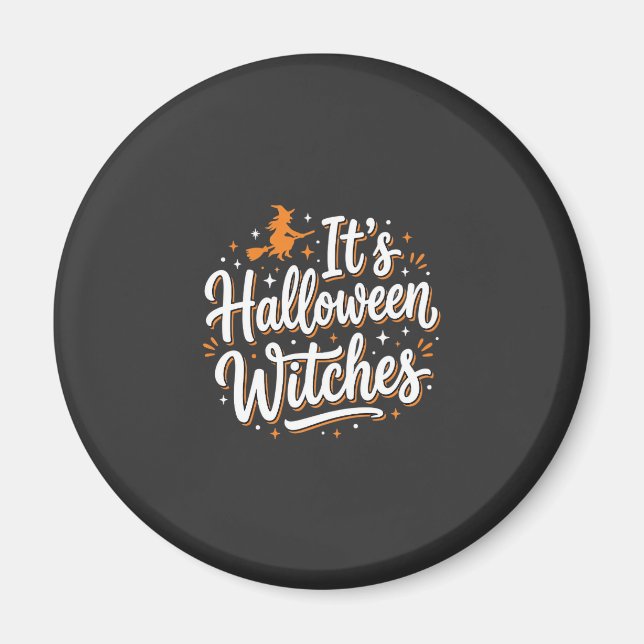 Halloween Häxor Söt Häxa Citat Design_1 Magnet (Framsidan)