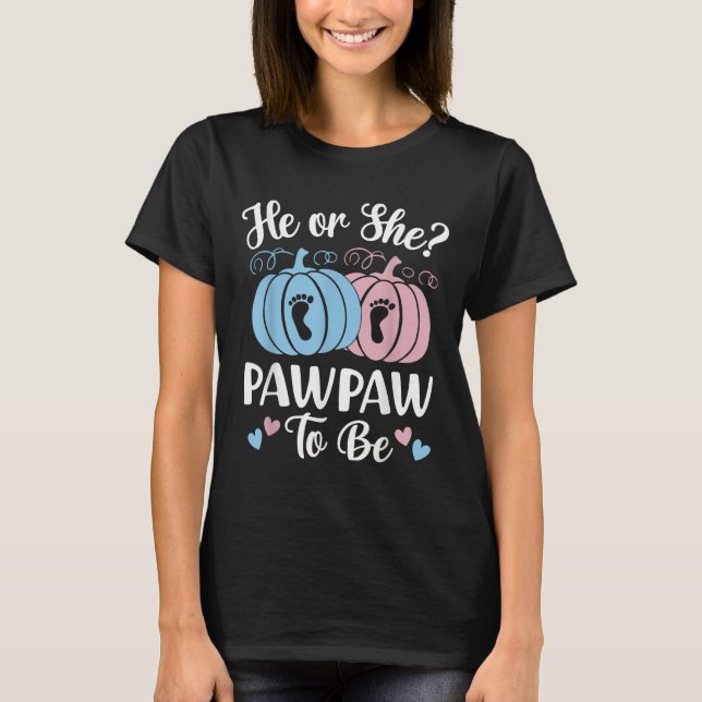 Halloween He Or She Pawpaw To Be Pumpkin Gender Re T Shirt (Framsida)