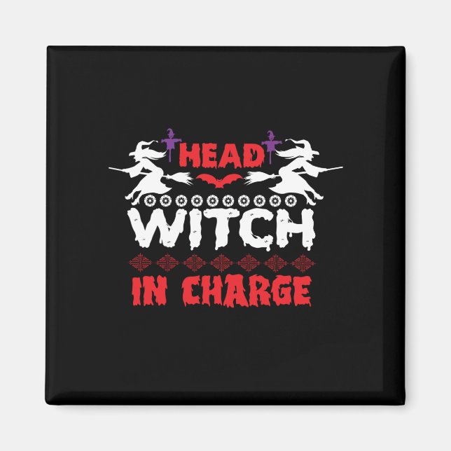 Halloween Head Witch in Charge Birthday Magnet (Framsidan)