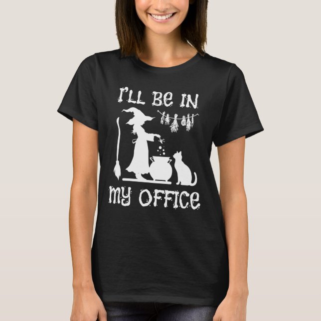Halloween Humor Witch Office T Shirt (Framsida)