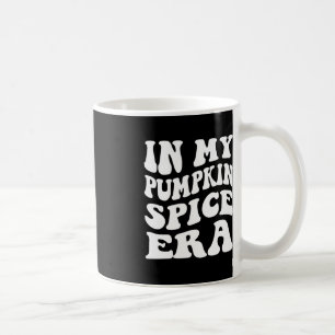 Halloween in my Pumpkin Spice Era Autumn Thanksgiv Kaffemugg