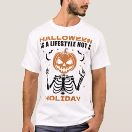 Halloween Is A Lifestyle Holiday Spooky Quote T Shirt