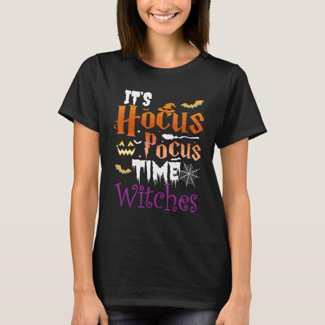 Halloween It's Hocus Pocus Time Witches Girls ladi T Shirt (Framsida)