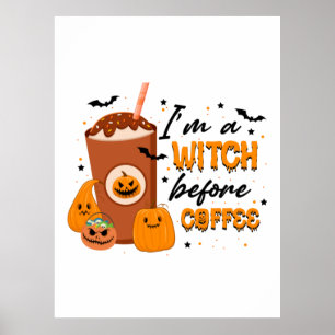 Halloween, jag är en häxa före kaffets födelsedag poster