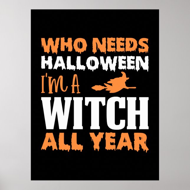 Halloween, jag är en häxa hela året poster (Framsidan)
