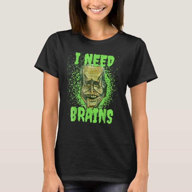 Halloween Joe Boden I behöver Brains Zombie T Shirt (Framsida)