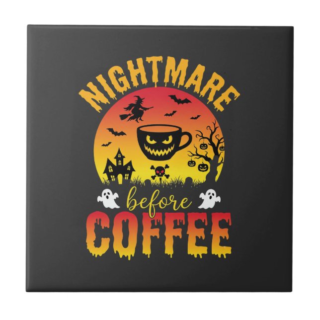 Halloween Kaffe Mardröm Före Kaffe Kuslig Ve Kakelplatta (Framsidan)