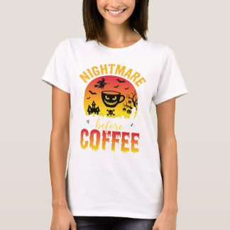Halloween Kaffe Mardröm Före Kaffe Kuslig Ve T Shirt