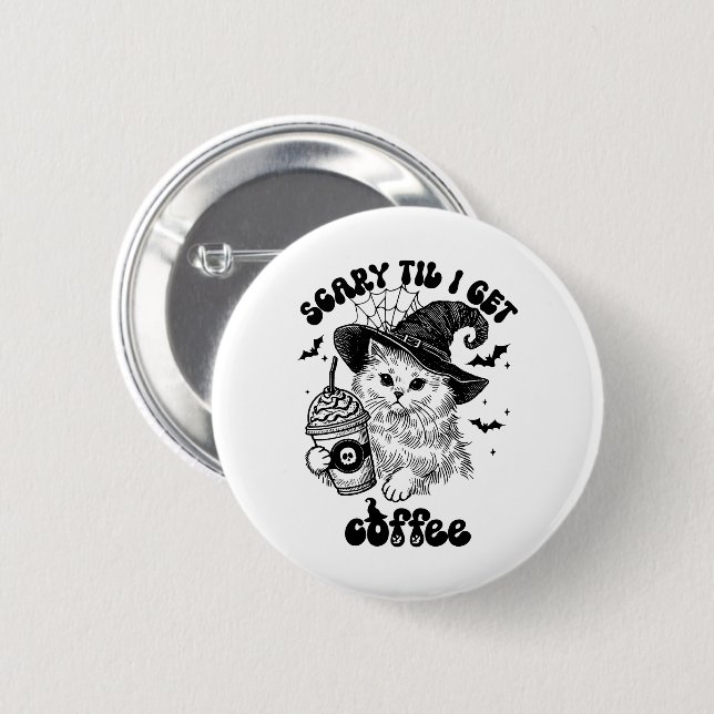 Halloween-kaffe - Scary Til jag hämtar kaffe Knapp (Framsida & baksida)