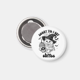 Halloween-kaffe - Scary Til jag hämtar kaffe Magnet