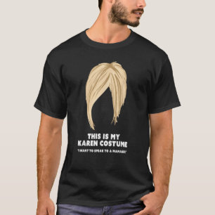 Halloween Karen Costume Funny Live Laugh Hair cut T Shirt