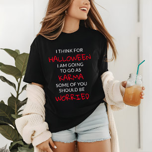 Halloween Karma Say T Shirt