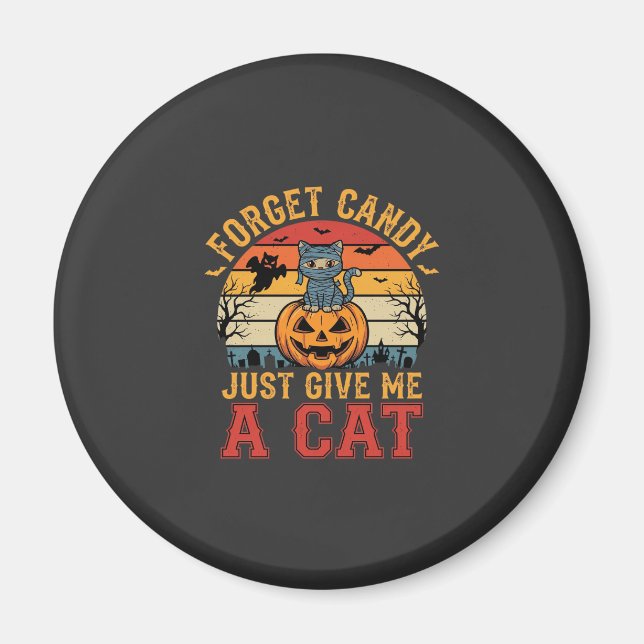 Halloween Katt Glöm Godis Ge Mig En Katt_1 Magnet (Framsidan)
