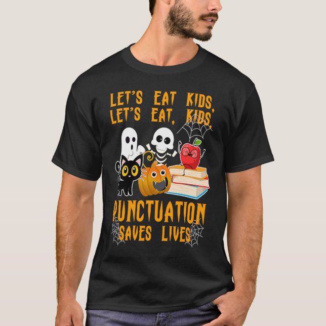 Halloween Kids Lets Eat Punctuation Saves Lives Co T Shirt (Framsida)