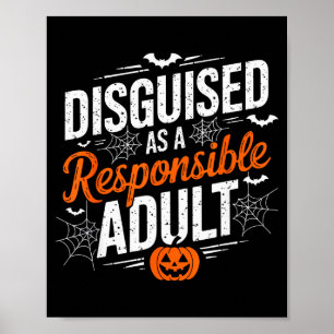 Halloween Klädd Som En Ansvarig Vuxen Poster