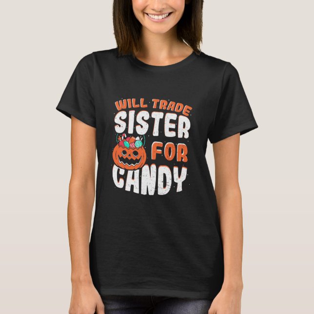 Halloween kommer att vara handelssyster för godis t shirt (Framsida)