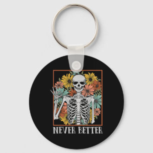 Halloween Kvinnor får aldrig bättre Skeleton Blomm Nyckelring