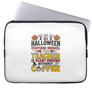 Halloween lärare ingen kostym behövs rolig kaffe_1 laptop fodral