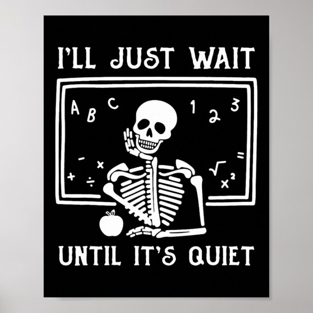 Halloween-lärare jag väntar tills det är tyst poster (Framsidan)
