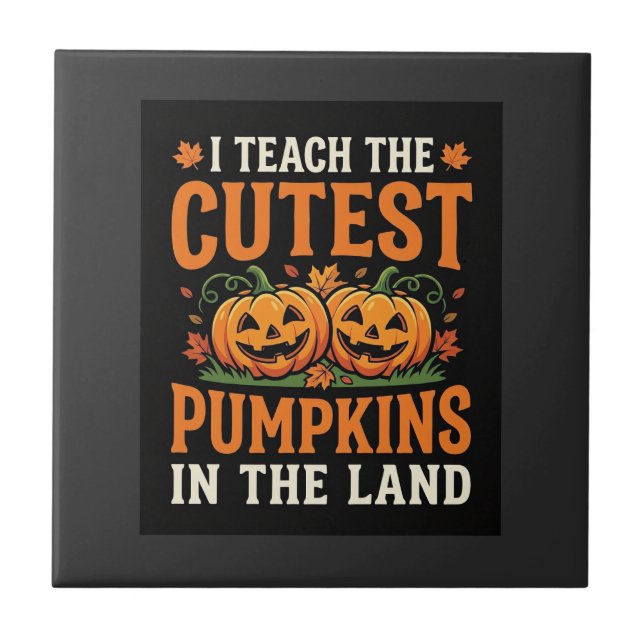 Halloween lärare sötaste pumpar design_1 kakelplatta (Framsidan)