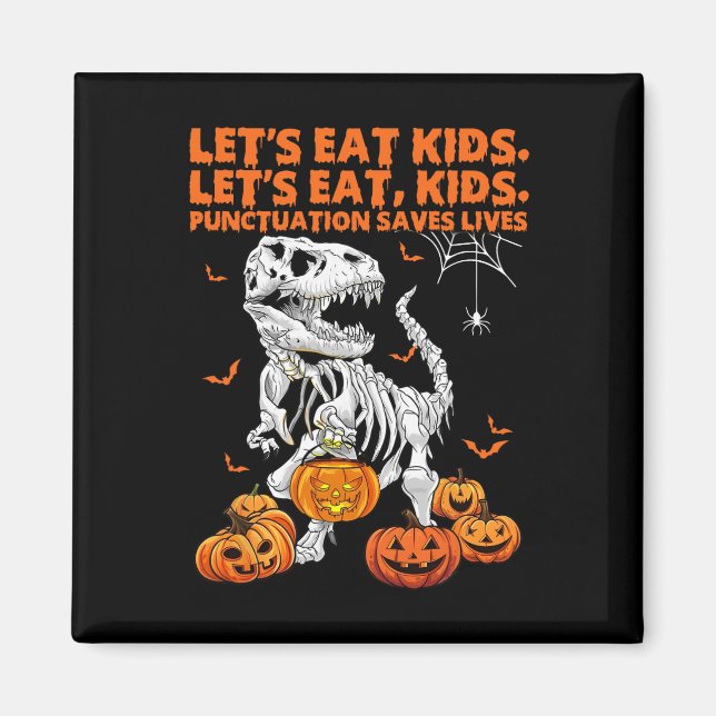 Halloween Låt oss äta barn Punktuation räddar liv  Magnet (Framsidan)