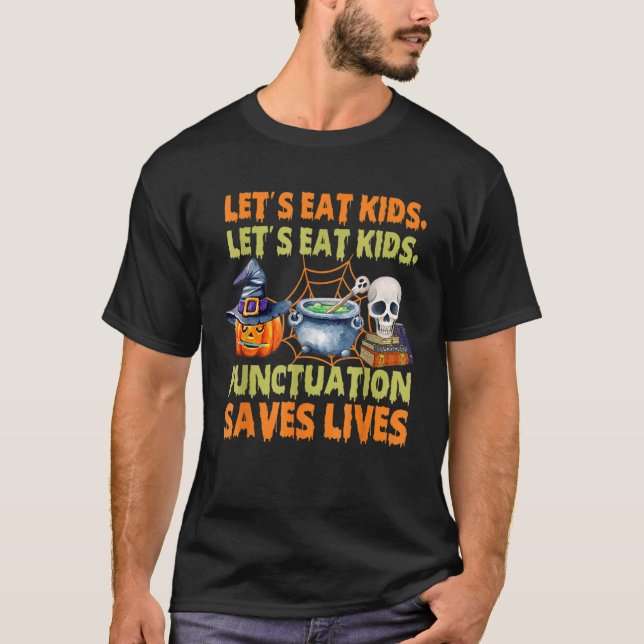 Halloween Låt oss eat Kids interpunktion som rädda T Shirt (Framsida)