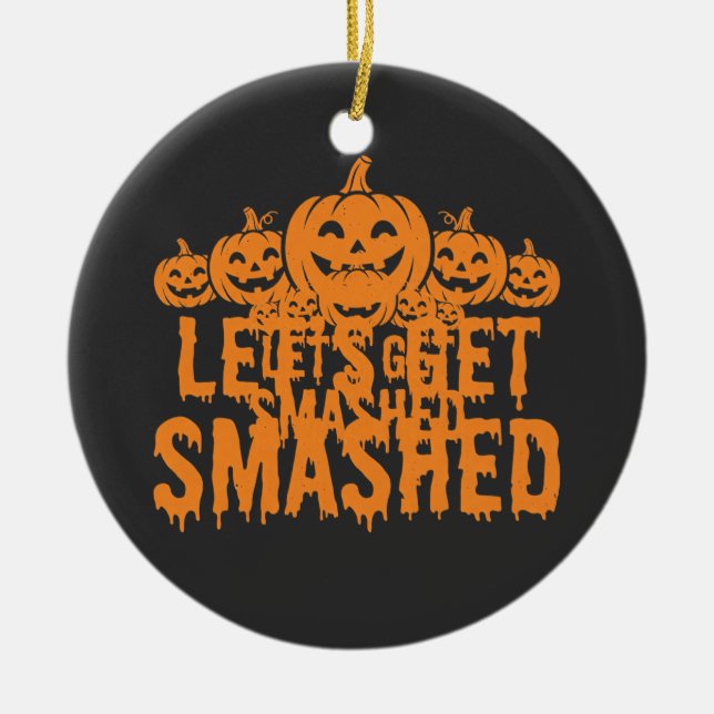 Halloween Låt Oss Krossas Pumpa Julgransprydnad Keramik (Framsidan)