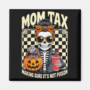 Halloween Mamma Skatt Ser Till Att Det Inte Är Iso Magnet