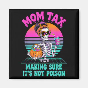 Halloween Mamma Skatt Ser Till Att Det Inte Är Iso Magnet