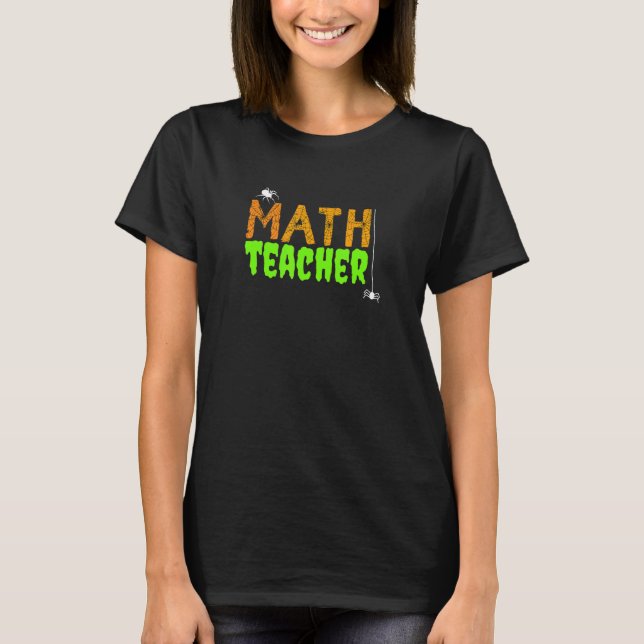 Halloween Math Teacher-Spindelnät T Shirt (Framsida)