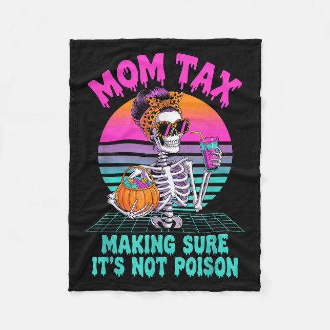 Halloween Mom Tax Making Sure It's Not Ison Skelet Fleecefilt (Framsidan)