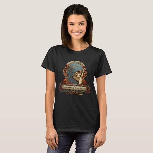 Halloween Mummy Skeleton Funny Quote Personlig T Shirt (Hel framsida)
