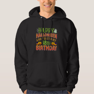 Halloween och det är min artonde födelsedag! 18 år hoodie