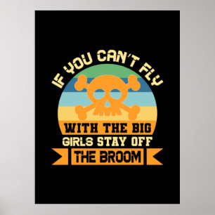 Halloween om du inte kan flyga med de stora flicko poster