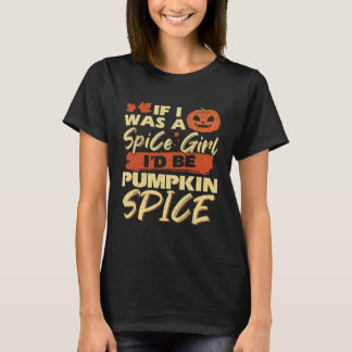 Halloween Om jag var en Spice Girl skulle jag vara T Shirt