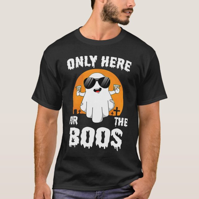 Halloween Only Here For The Boos Bourbon Drinking  T Shirt (Framsida)