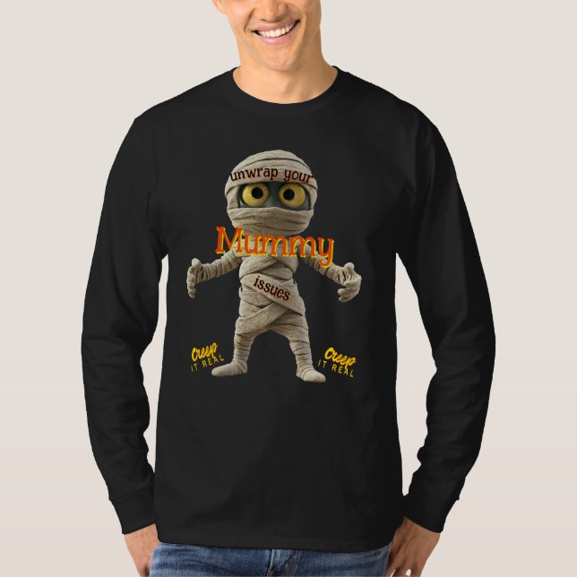 Halloween: Packa upp dina mummyproblem T Shirt (Framsida)