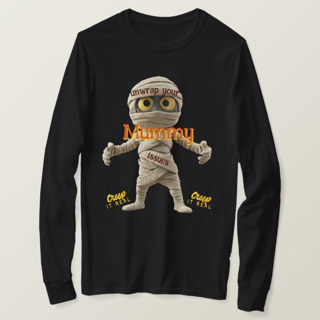 Halloween: Packa upp dina mummyproblem T Shirt (Design framsida)
