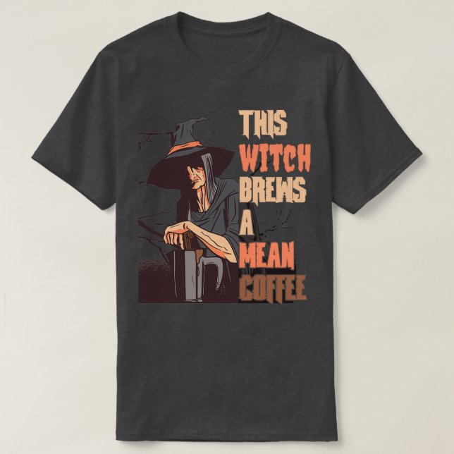 Halloween Pagan Witch och kaffe Älskare den här hä T Shirt (Design framsida)