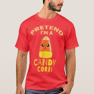 Halloween påstår att jag är en Candy corn Costume  T Shirt