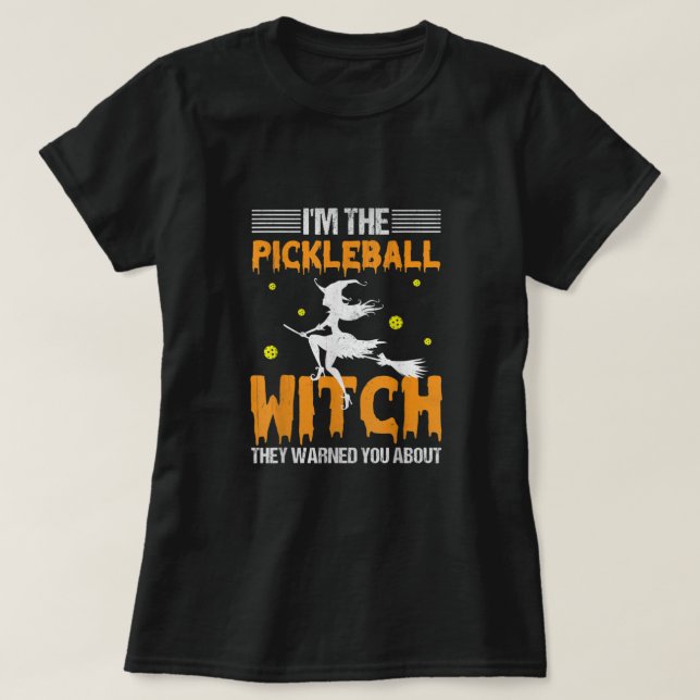 Halloween Pickleball Tee jag är Pickleball Witch (Design framsida)