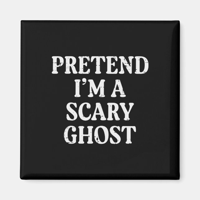Halloween predroFörebehåll Im Scary Ghost Funny Co Magnet (Framsidan)