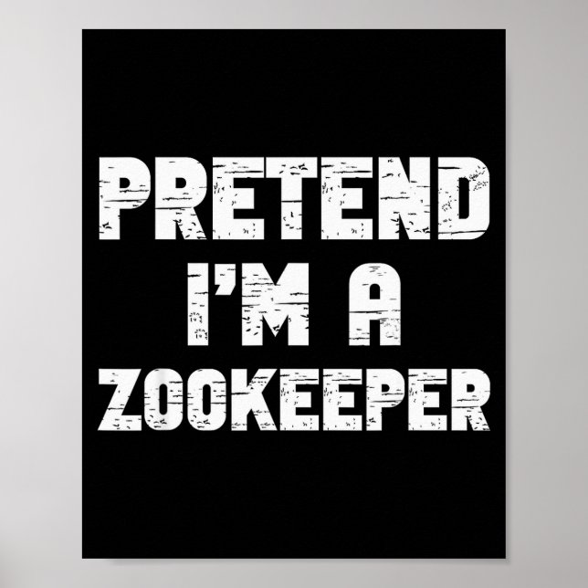 Halloween Pretend I'm A Zookeeper Costume Lazy Zoo Poster (Framsidan)